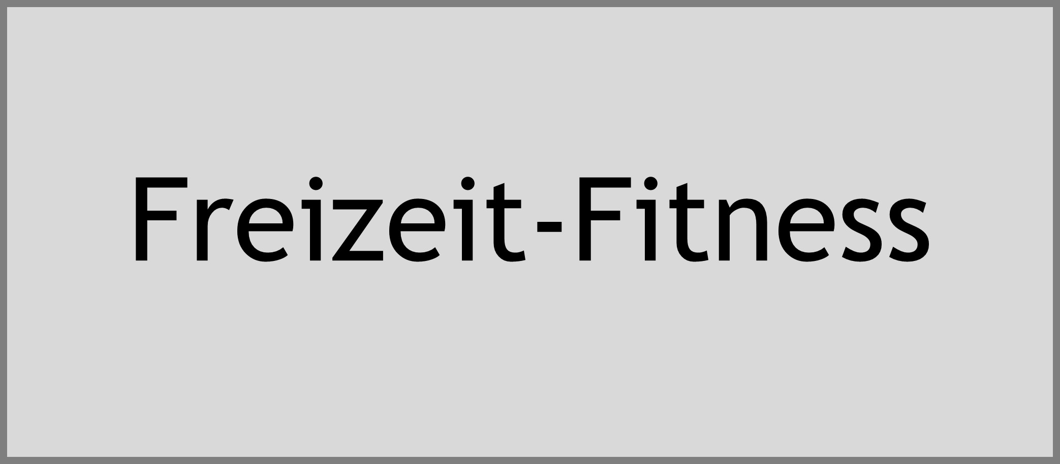 Freizeit-Fitness