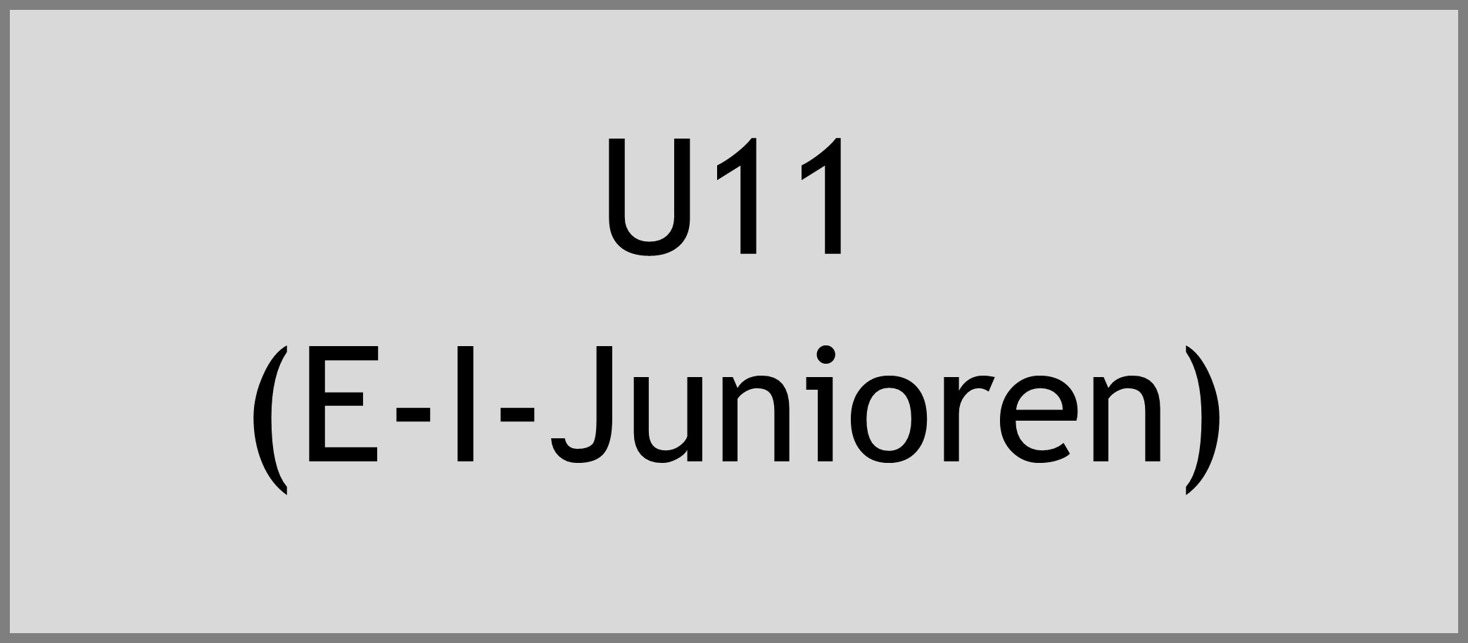 U11 (E-I-Junioren)